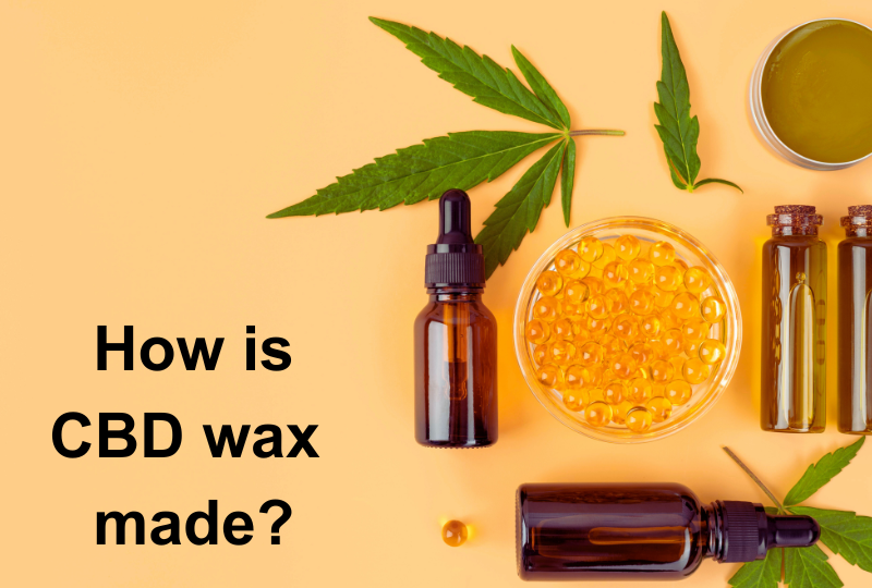 How is CBD wax made