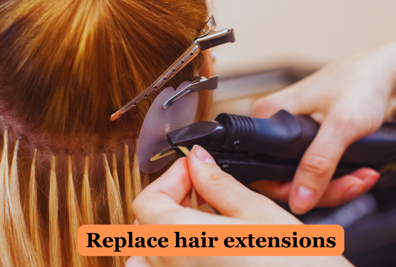 Replace hair extensions