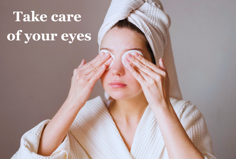 Take care of your eyes