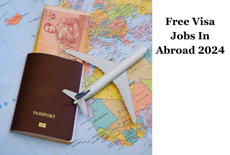 Free-Visa-Jobs-In-Abroad-2024